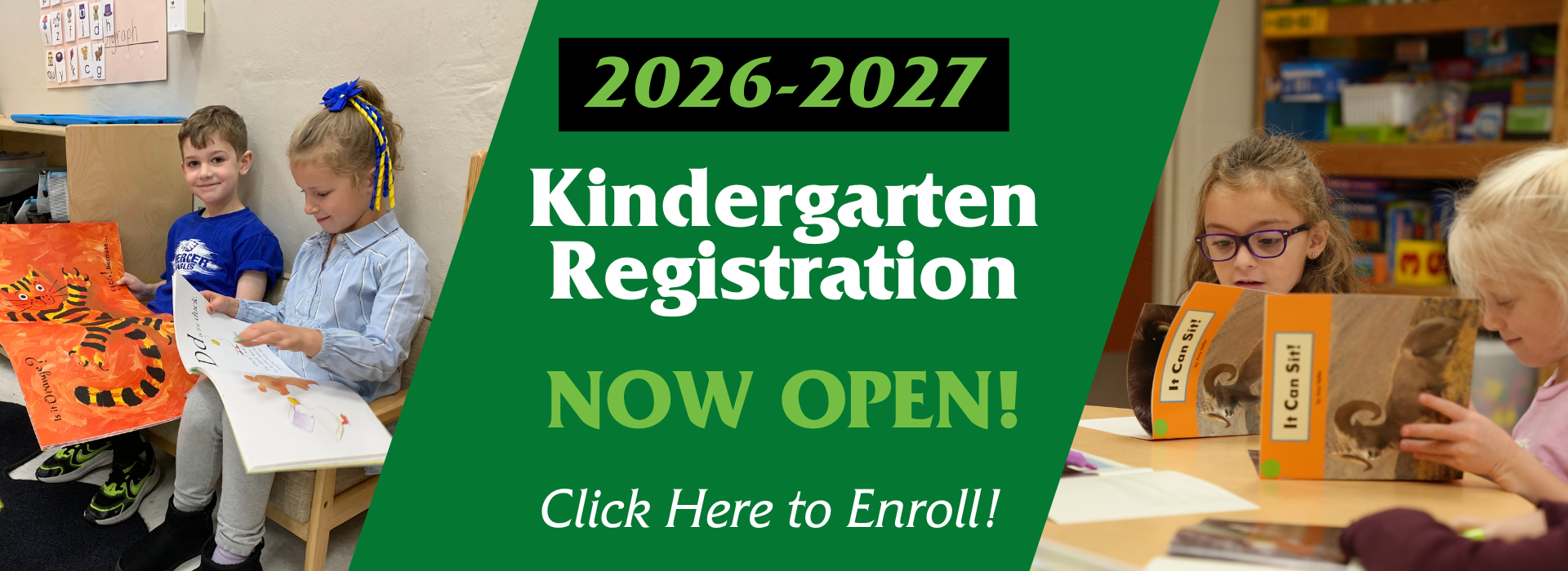 two photos of kindergarten students with text that says "2026-2027 kindergarten registration now open! Click Here to enroll!"